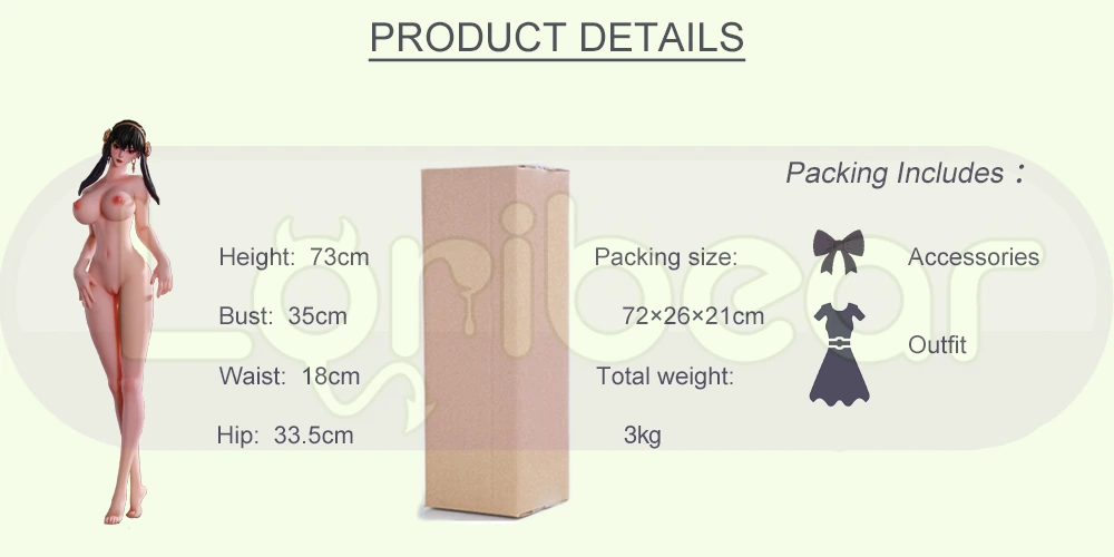 Tableau des tailles de la poupée sexuelle LORIBEAR Yor Forger de 73 cm&nbsp;: hauteur, tour de poitrine, tour de taille, tour de hanches, dimensions de l’emballage et poids (3 kg).